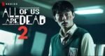 All of Us Are Dead Season 2