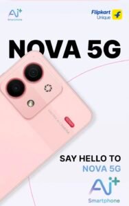 AI+ Nova 5G launch in India