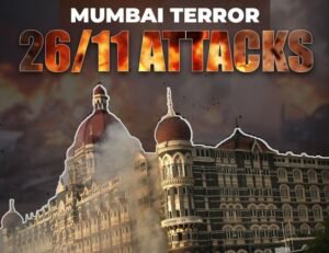 The 26/11 Mumbai Terror Attacks