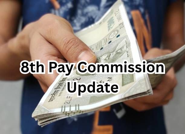 8th Pay Commission Update