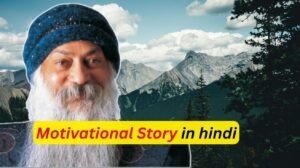 Motivational Story in hindi
