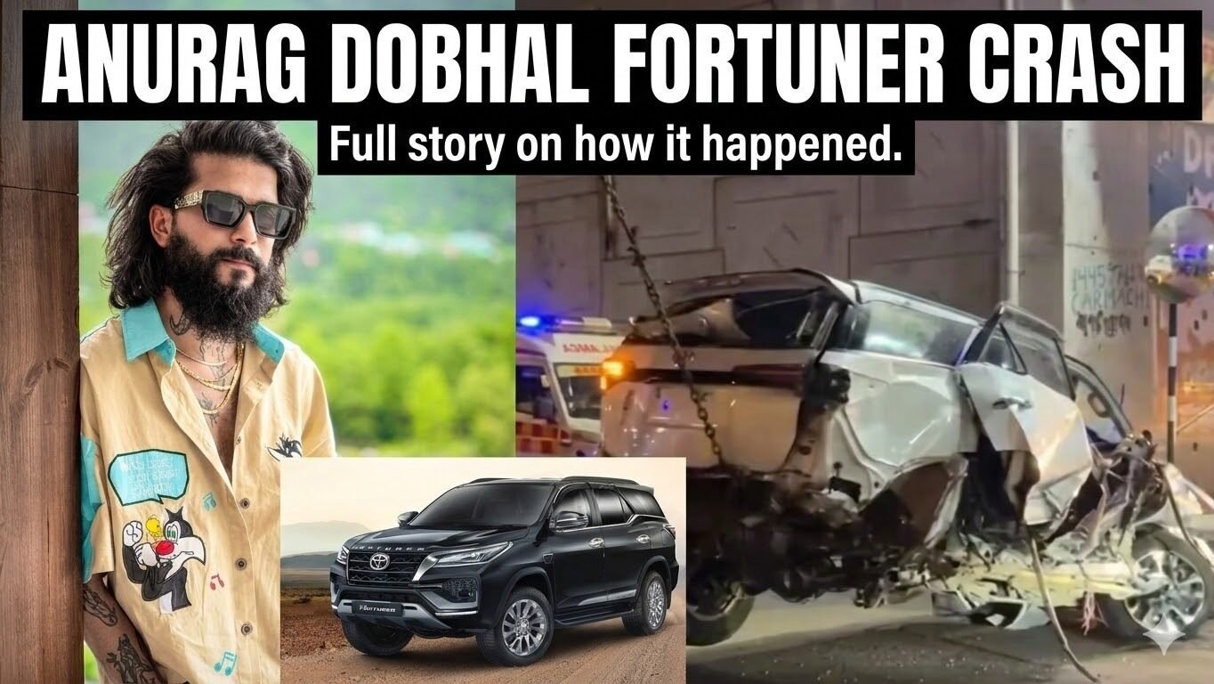 Anurag Dobhal Fortuner Crash